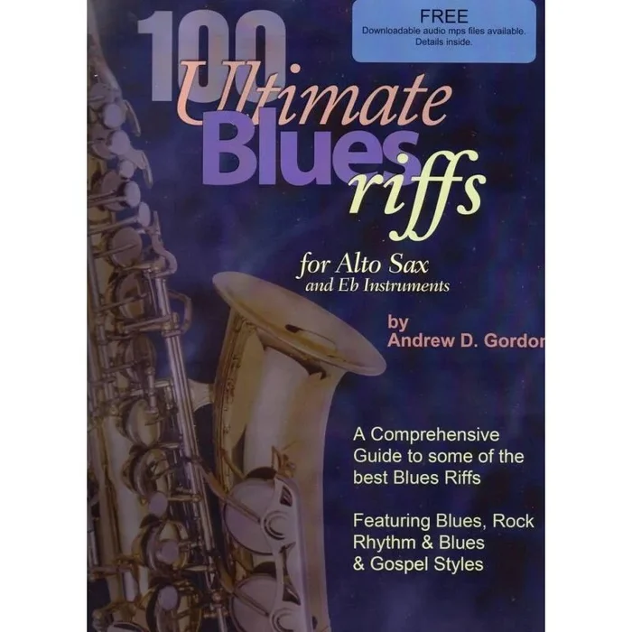 100 Ultimate Blues Riffs for Alto sax & Eb instr.