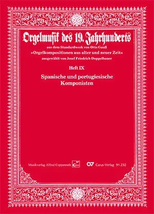 19th Century Organ Music – Volume 9 (Spanish and Portuguese Composers)