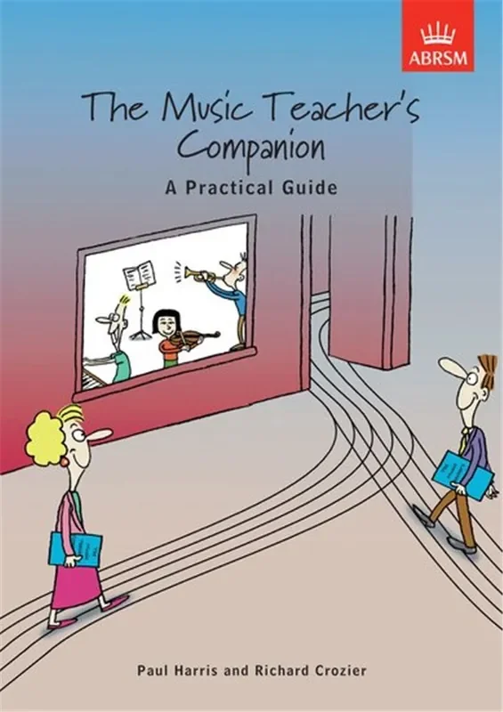 A Music Teacher’s Companion ‘A Practical Guide’