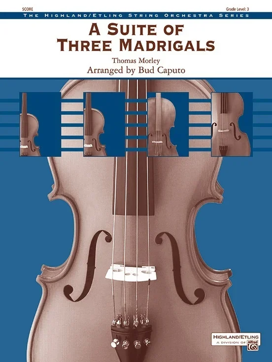 A Suite Of Three Madrigals String Orchestra Gr 3