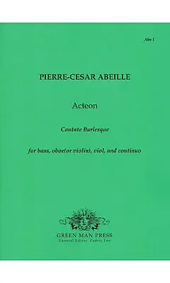 Abeille Acteon For Bass, Oboe (or Violin), Viol and Continuo