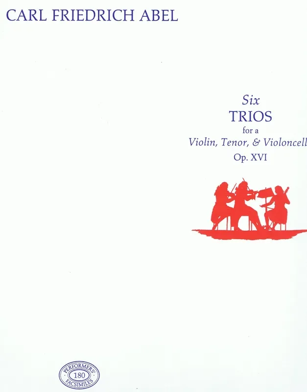 Abel Six Trios for a Violin, Tenor & Violoncello, Op. 16