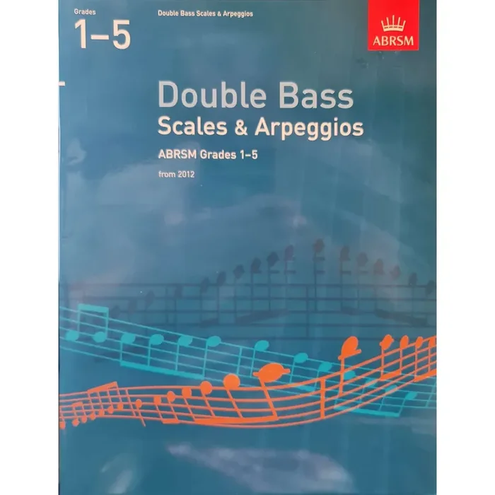 ABRSM Double Bass Scales & Arpeggios (from 2012)