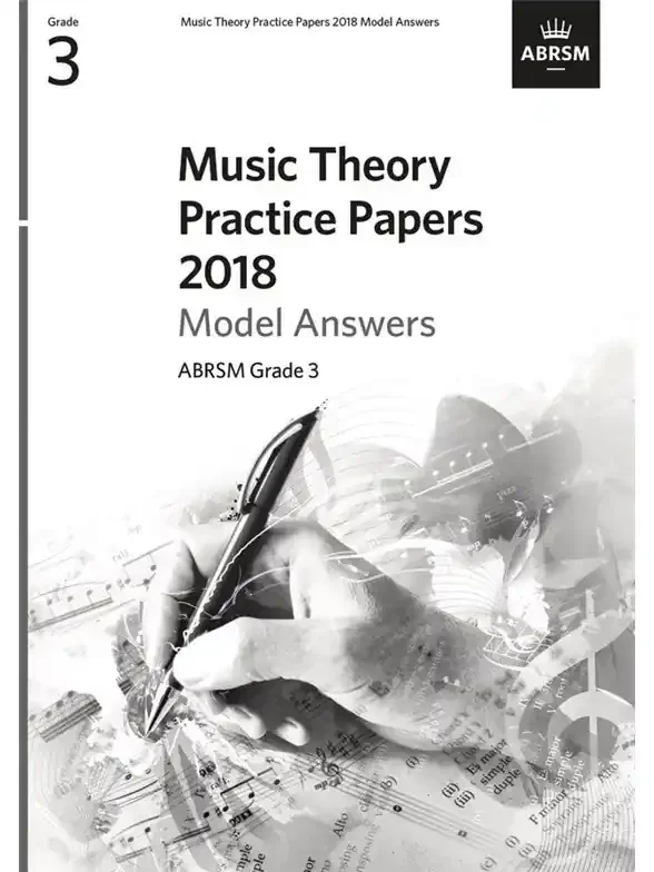 ABRSM Grade 3 – 2018 Music Theory Practice Papers Model Answers