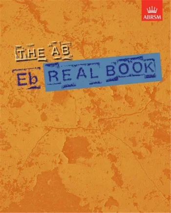 ABRSM Jazz The Real Book: Eb Edition