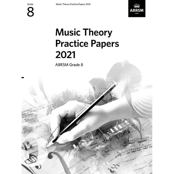 ABRSM Music Theory Practice Papers 2021 Grade 8