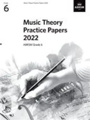 ABRSM Music Theory Practice Papers 2022 – Grade 6 *D
