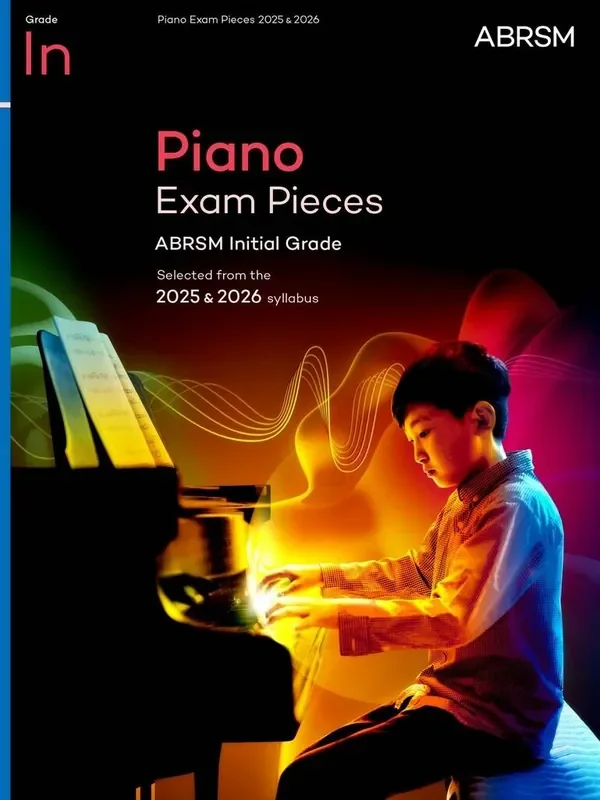 ABRSM Piano Initial Grade Exam Pieces 2025-2026