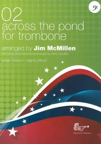 Across the Pond Book 2 for Trombone