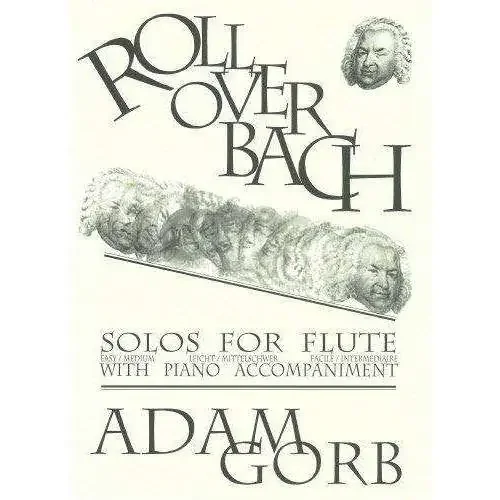 Adam Gorb Roll Over Bach