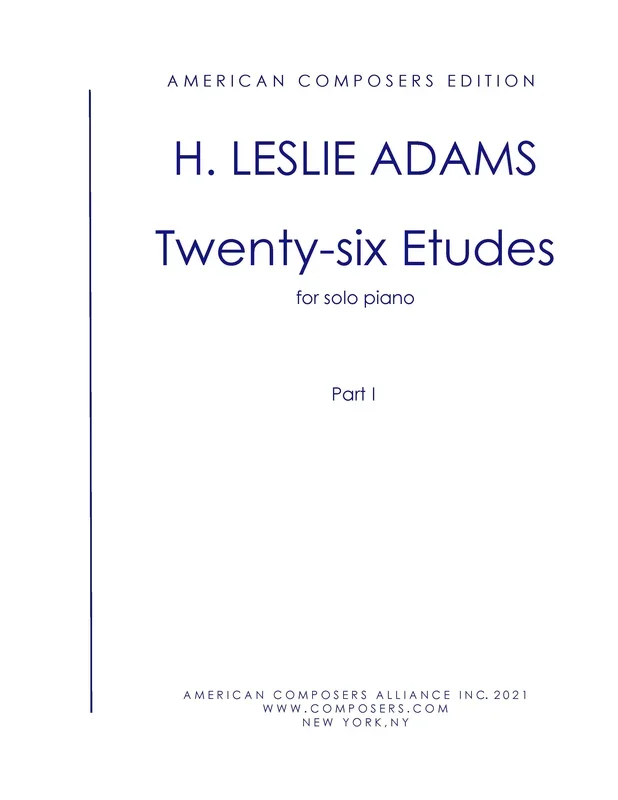 Adams: Etudes for Piano – Volume 1 (Nos. 1-12)