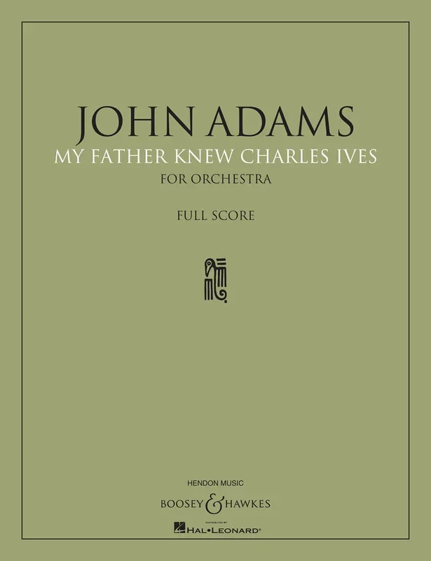 Adams: My Father Knew Charles Ives