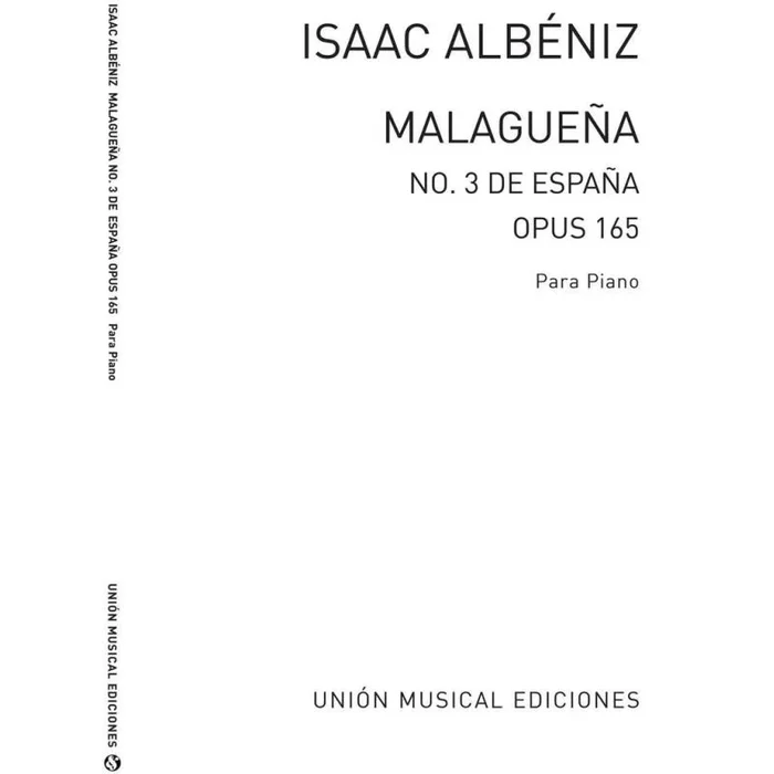 Albéniz, Isaac – Malaguena From Espana Op.165