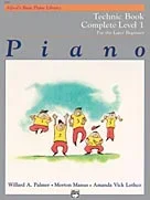 Alfred’s Basic Piano Library For The Later Beginner: Complete Level 1: Technic Book
