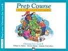 Alfred’s Basic Prep Course: Christmas Joy: Level B: Piano