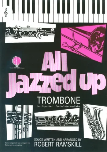 All Jazzed Up: Trombone & Piano Treble Clef (Brasswind)