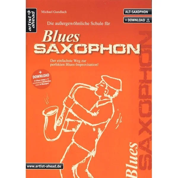 Artist Ahead Musikverlag Die Schule für Blues-Saxophon