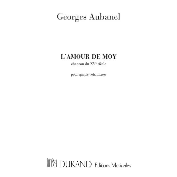 Aubanel, Georges – L’Amour De Moy