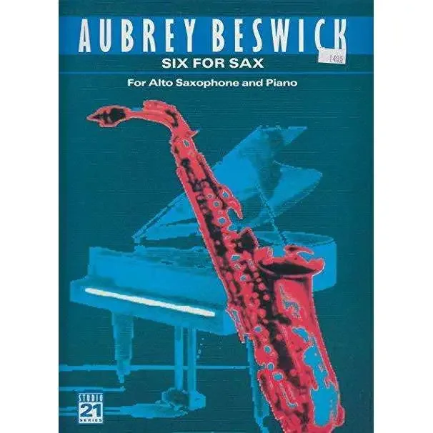 Aubrey Beswick Six for Sax (Alto Sax & Piano)