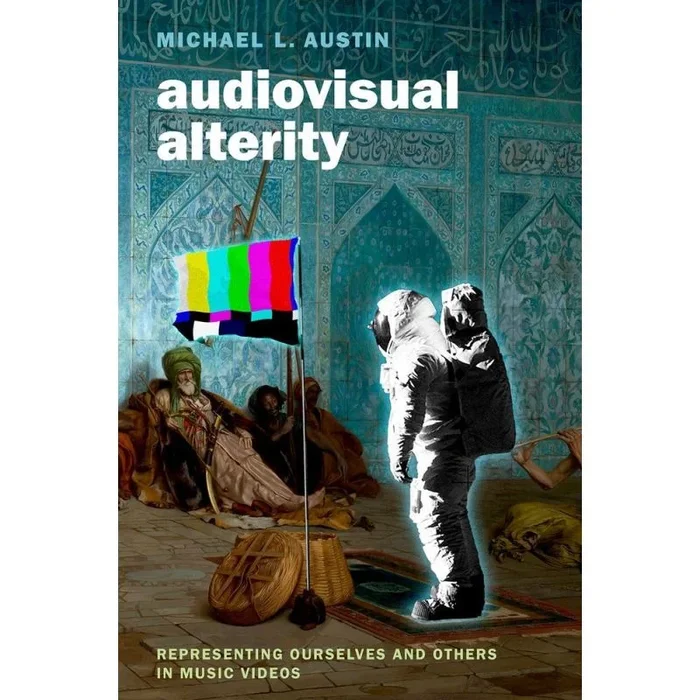 Austin, Michael – Audiovisual Alterity