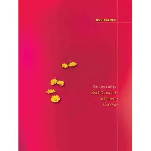 Ave Maria – The Three Settings