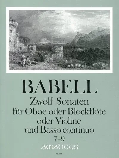 Babell 12 Sonatas for Oboe or Recorder or Violin and Basso Continuo, Vol. 3