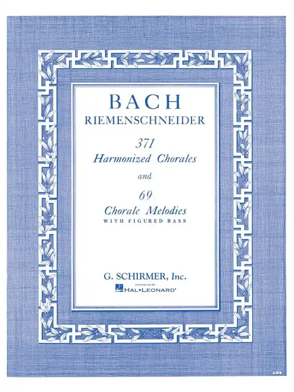 Bach 371 Harmonized Chorales and 69 Chorale Melodies