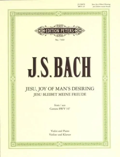 Bach – Jesu, Joy Of Man‘s Desiring – From Cantata BWV 147 (Violin and Piano)
