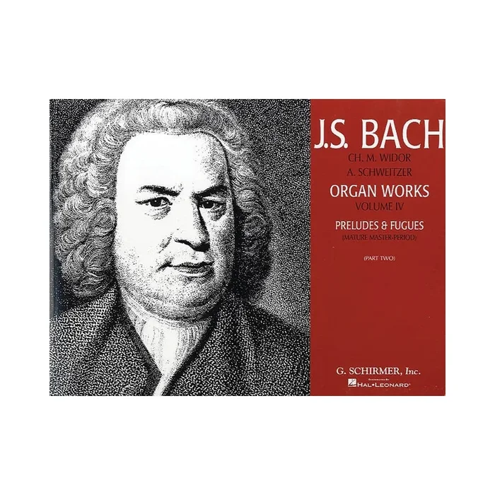 Bach, J.S – Organ Works – Volume 4 Preludes & Fugues