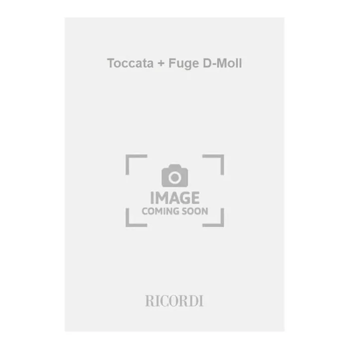Bach, J.S – Toccata + Fuge D-Moll