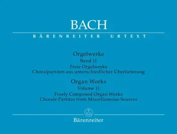 Bach J. S. : Organ Works Vol 11 Freely Composed Organ Works (Barenreiter)