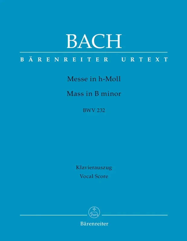 Bach: Mass in B Minor BWV 232 – Vocal Score