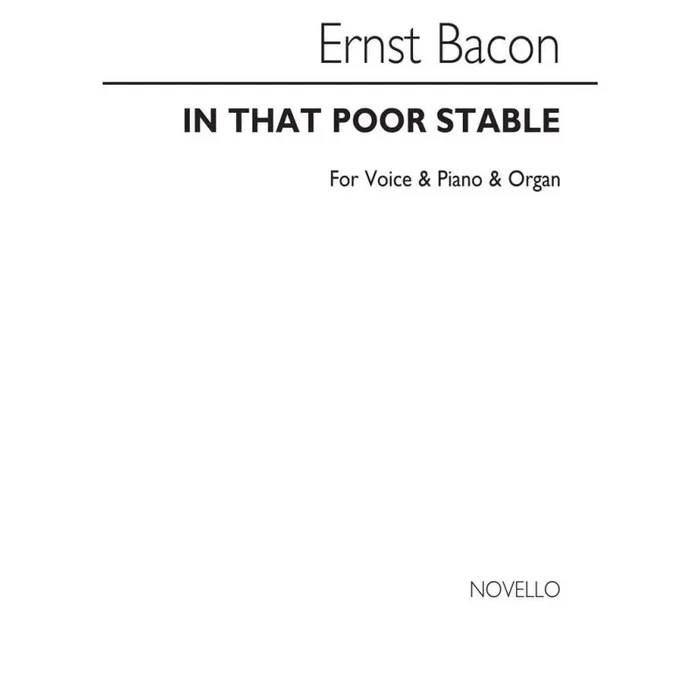 Bacon, Ernst – In That Poor Stable