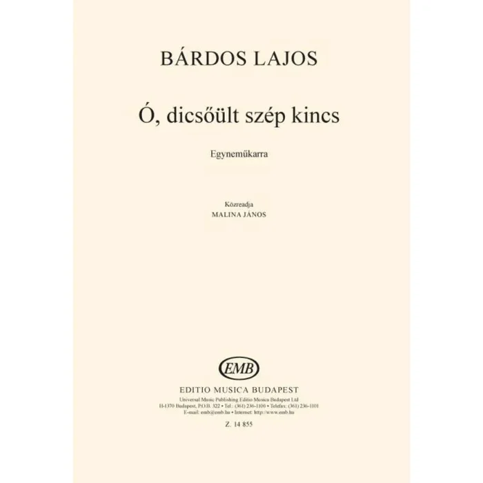 Bárdos, Lajos – o, dicsoult szep kincs