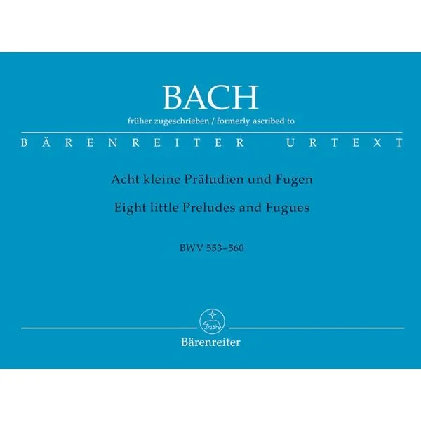 Bärenreiter Bach Acht Präludien und Fugen