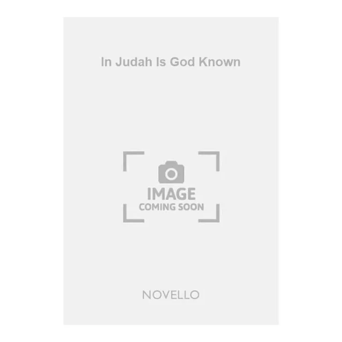 Bartholdy, Felix Mendelssohn – In Judah Is God Known