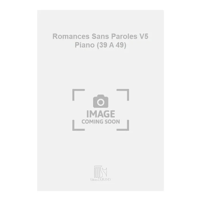 Bartholdy, Felix Mendelssohn – Romances Sans Paroles V5 Piano (39 A 49)