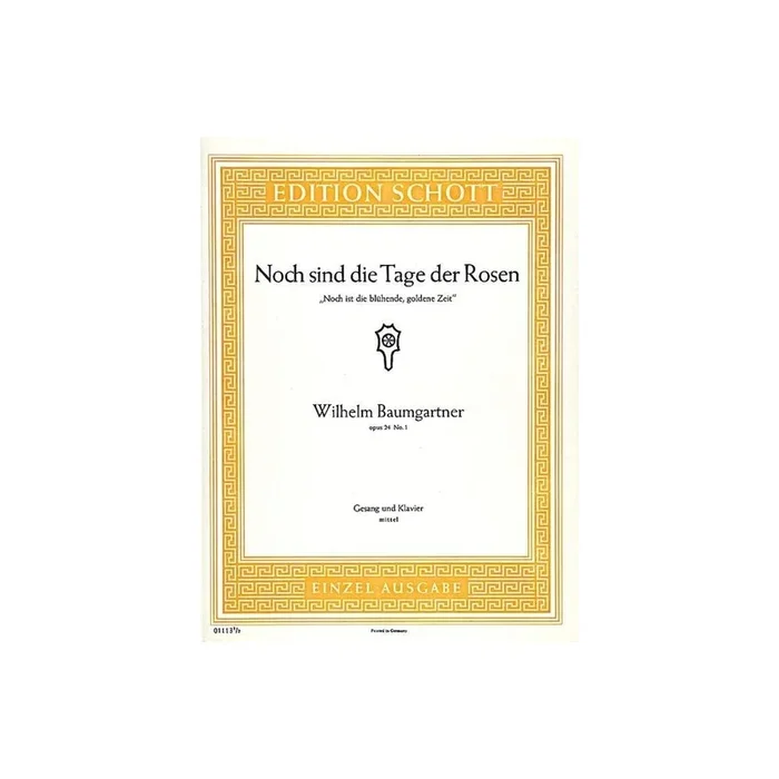 Baumgartner, Wilhelm – Noch sind die Tage der Rosen B-flat major op. 24/1