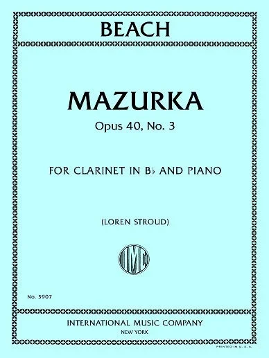Beach: Mazurka, Op. 40, No. 3 (arr. for clarinet & piano)