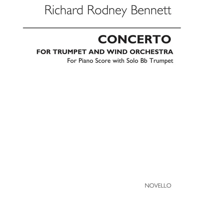 Bennett, Richard Rodney – Concerto For Trumpet (Trumpet and Piano Reduction)