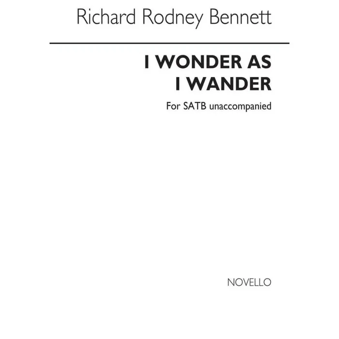 Bennett, Richard Rodney – I Wonder As I Wander