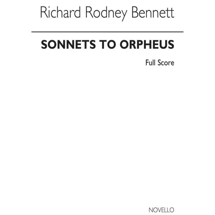 Bennett, Richard Rodney – Sonnets To Orpheus