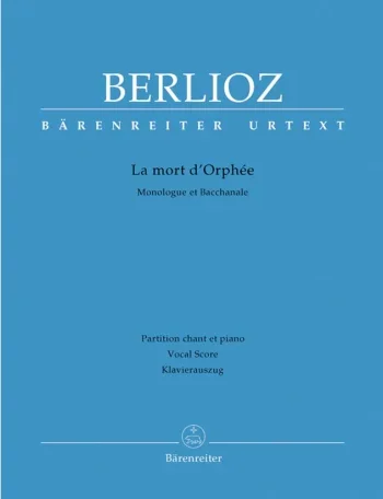 Berlioz : La mort d’Orphee (F) (Urtext). : Choral: (Barenreiter)