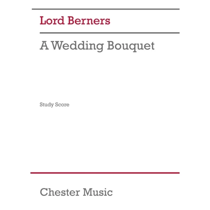Berners, Lord – A Wedding Bouquet