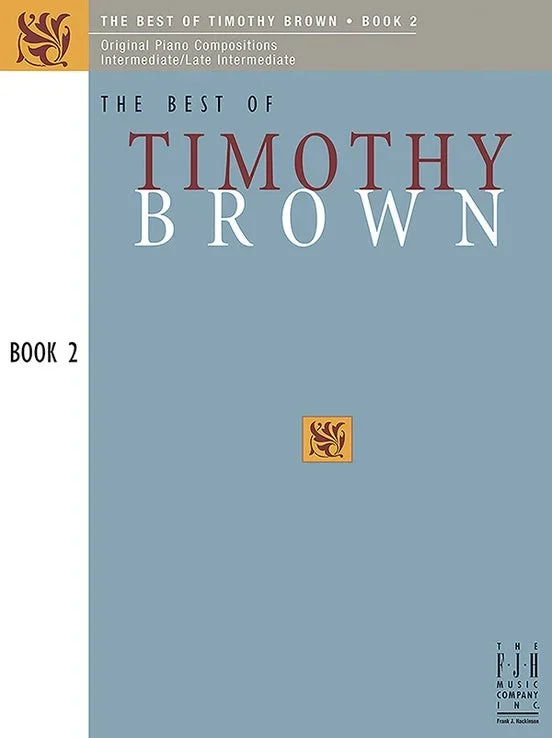 Best of Timothy Brown Book 2, The