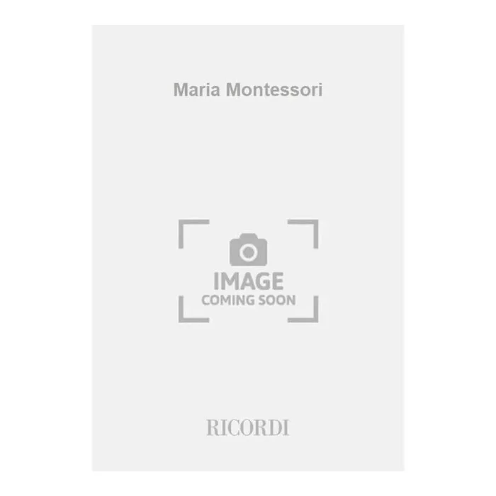 Betta, Marco – Maria Montessori