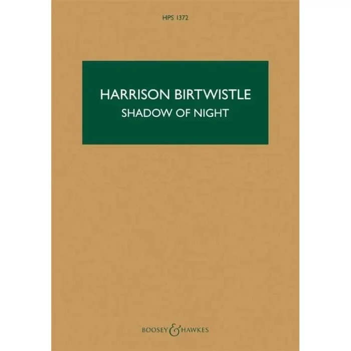 Birtwistle, Sir Harrison – The Shadow of Night HPS 1372