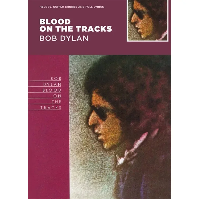 Blood On The Tracks – Bob Dylan