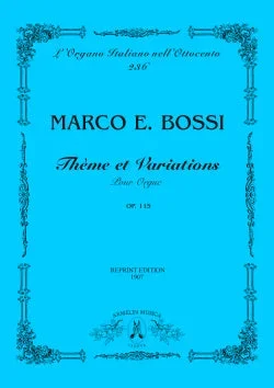 Bossi: Thème et Variations, Op. 115