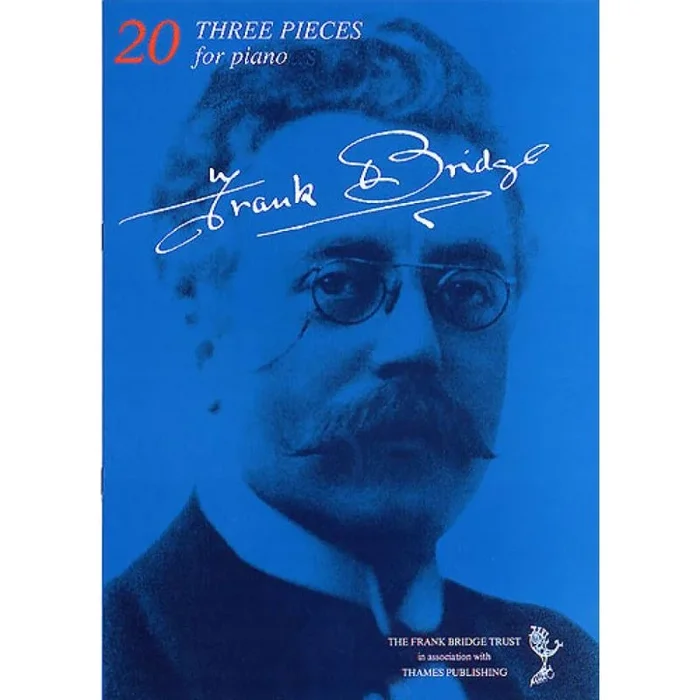 Bridge, Frank – Three Pieces for Piano